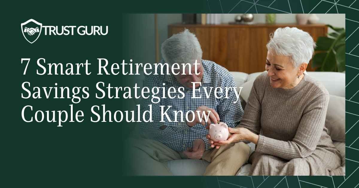 Smart Retirement Savings Strategies